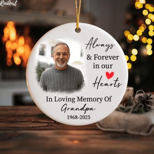 Custom Photo Memorial Ornament, Personalized Dad Remembrance Keepsake, In Loving Memory Ornament in Ceramic or Glass, Sympathy Gift for Loss