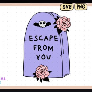 Escape from You, Gothic Grabstein Clipart, SVG & PNG Digitale Kunst für Halloween, Dark Aesthetic und DIY-Projekte