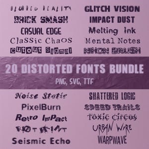 May include: A purple graphic showcasing a collection of distorted fonts. Text examples include "Blurred Reality," "Glitch Vision," and "20 Distorted Fonts Bundle." The image also specifies file formats: PNG, SVG, and TTF.