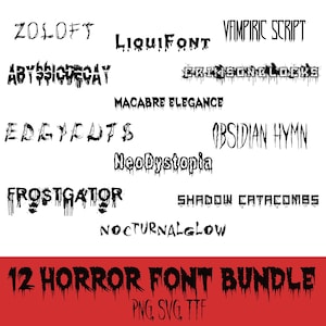 12 Horror Font Bundle PNG/SVG/TTF, Spooky Creepy Fonts, Halloween Fonts, Scary Lettering, Cricut and Canva Compatible