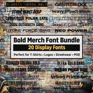 May include: A brick wall background with graffiti and various font styles. The image features a "Bold Merch Font Bundle" with 20 display fonts, perfect for T-shirts, logos, streetwear, and POD.