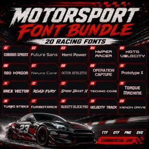 May include: A digital graphic displaying a Motorsport Font Bundle with 20 racing fonts listed in numbered boxes. The text includes titles like Carbon Sprint, Future Sans, Hemi Power, and others. A black race car with the number 23 is at the bottom.