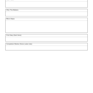 Puede incluir: Una hoja blanca de desglose de tareas para el TDAH con campos de texto para la gestión de tareas. La hoja incluye secciones para la tarea principal, por qué es importante, micro-pasos, el primer paso y un marcador de finalización.