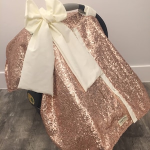 Rose Gold / CAR SEAT COVER / car seat canopy / nursing cover / carseat cover / carseat canopy / ooak / sequin / infant car seat cover / gold