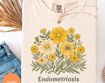 Endometriosis Awareness Comfort Colors Shirt: Boho Floral Endo Warrior