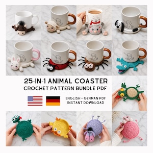 May include: A collection of white mugs with brown handles, each paired with a unique, handmade crochet animal coaster. The coasters feature various animals, including a dog, sheep, and spider. The image also includes text that reads "25-IN-1 ANIMAL COASTER CROCHET PATTERN BUNDLE PDF".