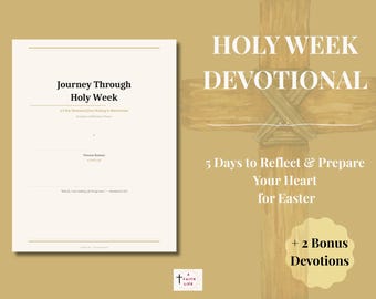 Holy Week Devotional | 5-Day Easter Reflection Guide (Digital PDF Download)