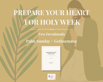 Palm Sunday Devotional | Holy Week Reflection | Christian Bible Study (PDF Download)