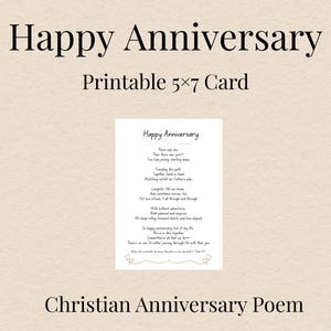 May include: A printable 5x7 card with the text "Happy Anniversary" at the top, and a Christian anniversary poem below. The card has a cream-colored background with black text. The poem is centered on the card.