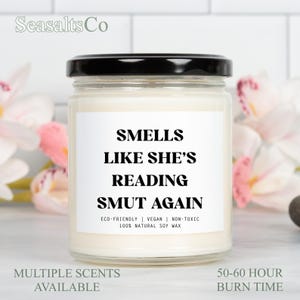Smut Lover Gift, Smut Lover Candle, Smells Like Shes Reading Smut Again Candle, Smut Reader Candle Gift, Bookish Gift, Smut Xmas Gift, 8BHK3
