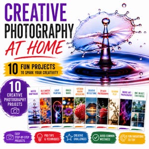 Op de afbeelding: Een digitale gids getiteld Creative Photography at Home met een blauwe en paarse waterspat-afbeelding. Het bevat 10 creatieve projecten, waaronder waterdruppelmagie, olie- en waterabstracties, light painting en bokeh-fotografie.