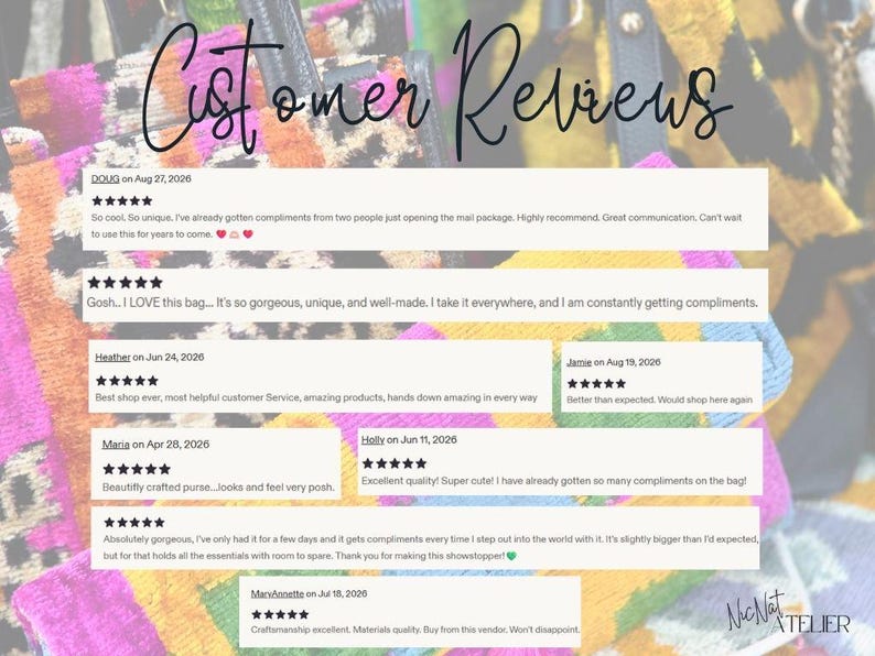 May include: A graphic display titled Customer Reviews featuring multiple five-star ratings and written feedback from various individuals. The background shows a blurred, colorful patterned textile bag with the McNat Atelier logo in the corner.