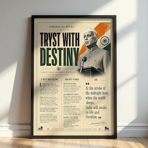 May include: A framed poster featuring a portrait of Jawaharlal Nehru and the text Tryst with Destiny. The design includes the Indian flag colours, historical speech excerpts, and the date 14-15 August 1947, presented in a clean, informative layout.