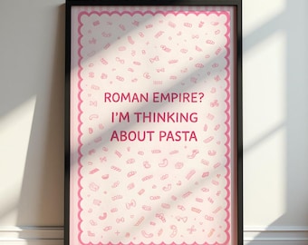 Cute Pink Poster, Roman Empire Meme Print, Pasta Lover Wall Art, Funny Food Quote Poster, Coquette Aesthetic Decor