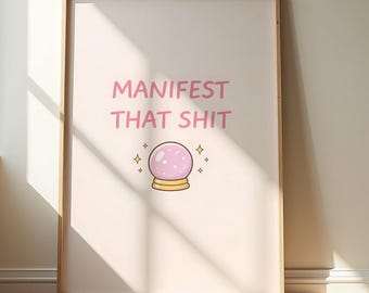 Manifest Poster, Manifest That S**t Print, Cute Pink Manifestation Wall Art, Funny Quote Poster, Coquette Aesthetic Decor