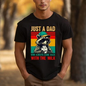 Lustiges Waschbär-Vater-Shirt, nur ein Vater, der immer mit der Milch zurückkam, Retro Vatertagsgeschenk, cooles Tier-T-Stück, Vati-T-Shirt Humor
