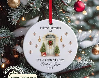 First Christmas in Our New Home Ornament 2025, Personalized Address Ornament, Custom Ceramic Keepsake for Couples, New House Housewarming.