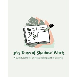 May include: A green and pink illustrated journal with a pen on top, with the text "365 Days of Shadow Work" and "A Guided Journal for Emotional Healing and Self Discovery".