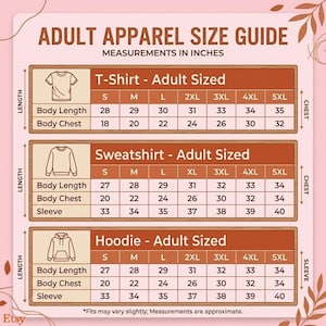 May include: An adult apparel size guide chart with a light pink background and brown borders. It displays measurement tables in inches for t-shirts, sweatshirts, and hoodies, listing body length, chest, and sleeve dimensions for sizes S to 5XL.