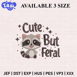 Cute But Feral Embroidery Design, Funny Raccoon Machine Embroidery File, Animal Pattern for Kids, Toddler and Baby Clothes, Instant Download