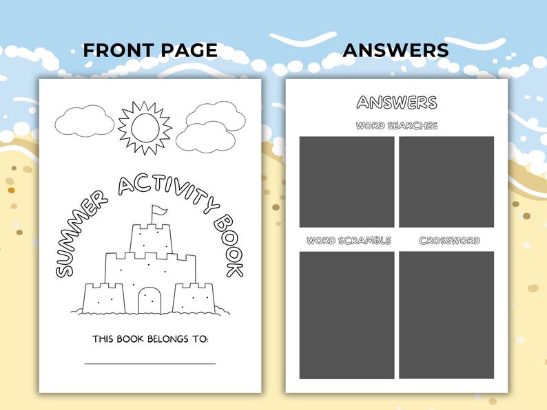 May include: A black and white summer activity book with a sandcastle illustration, sun, and clouds. The front page reads "Summer Activity Book" and "This book belongs to:". The right page has "Answers" and word search, word scramble, and crossword sections.