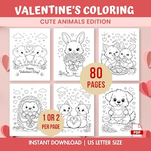 May include: A Valentine's Day coloring book featuring cute animal illustrations. The cover displays various animals, including elephants, bunnies, foxes, and a puppy, each holding hearts or flowers. The book has 80 pages and is available for instant download in US Letter size.