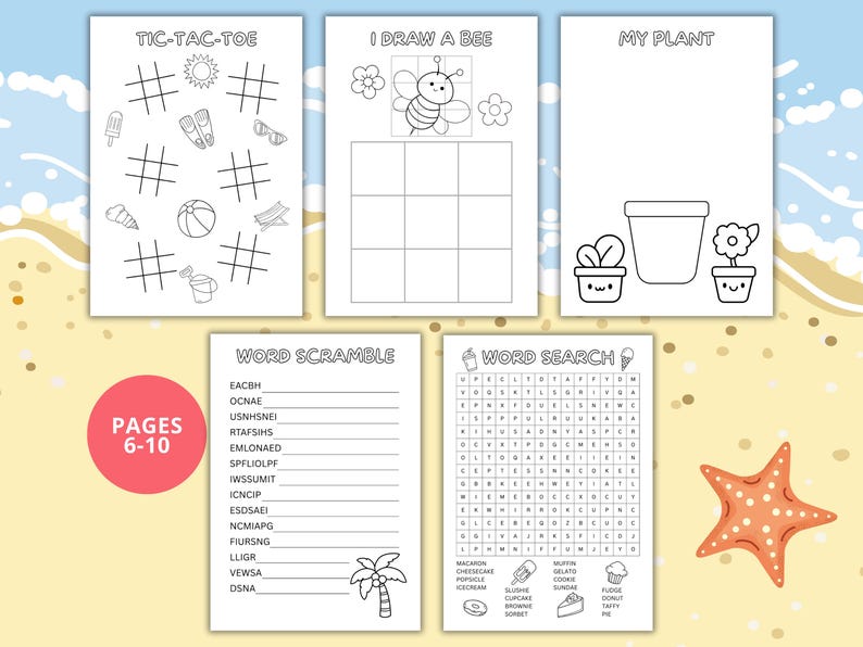 May include: A collection of black and white activity pages for kids, including Tic-Tac-Toe, drawing, and word puzzles. The pages feature summer-themed illustrations like a beach ball, ice cream, and a starfish. The text "PAGES 6-10" is visible.