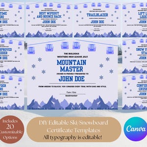 May include: A collection of customizable ski and snowboard certificate templates. The certificates feature a blue and white mountain design with text such as "Air Time Hero" and "Mountain Master". Includes 20 customizable options.