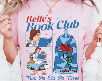 Disney Belle’s Book Club Est 1991 T-Shirt, Geschichte so alt wie die Zeit T-Shirt, Die Schöne und das Biest Shirt, Prinzessin Buch T-Shirt, Geschenk für Buchliebhaber