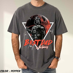 Star Wars Best Dad in the Galaxy Shirt, Darth Vader Father’s Day Tee, Star Wars Dad Gift, Hollywood Studio, Galaxy’s Best Dad Matching Tee