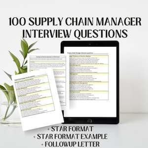 May include: A digital tablet displaying a document titled "Supply Chain Manager Interview Questions". The document contains a list of interview questions organized by category, such as "Strategic Thinking and Decision Making", "Inventory Management", and "Supplier Relationship Management". The document also includes an example of an interview question in STAR format. The tablet is sitting on a white surface with a green plant in a glass vase.