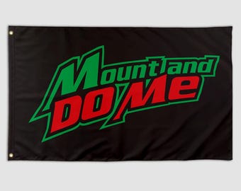 Funny Flag Mount and do me Cool Meme Flag Banner 3X5 Ft College Dorm Room Guys Bedroom Mancave Frat Girls Wall Hangings