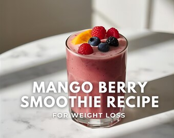 Mango Berry Protein Smoothie Recipe for Weight Loss| PDF Download| Digi Download|Best Protein Shake|Vegan Recipes|Weight Loss Smoothies