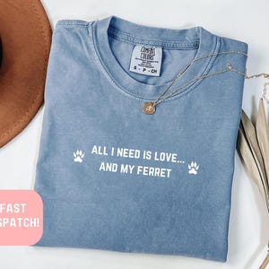 Comfort Colors® Love and my Ferret Shirt, Ferret Shirt, Dog Lover Shirt, Pet Shirt, Animal Shirt, Dog Mom Shirt, Ferret Mom Shirt