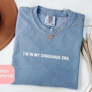 Comfort Colors® Chihuahua Era Shirt, Chihuahua Shirt, Dog Lover Shirt, Pet Shirt, Dog Mom Shirt, Chihuahua Mom Shirt