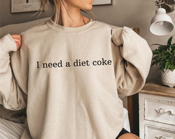 Ich Brauche ein Cola-Sweatshirt, Cola-Flaschen, Geschenk für Cola-Liebhaber, Soda Geschenk Rundhalsausschnitt, lustiges ColaLustiges Geschenk Sweatshirt, Soda-Liebhaber