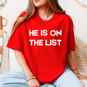 He&#39;s On The List, Anti Trump Shirt, Jeffrey Epstein List Shirt, Trump On The Epstein List Tee, Democrats Shirt, Protest Shirt, Political Tee
