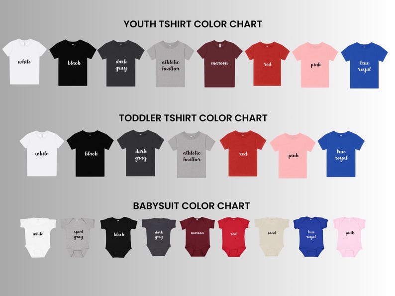 May include: Color chart for youth, toddler t-shirts, and baby bodysuits. The chart displays various colors, including white, black, gray, red, pink, and blue. The text on the chart indicates the color names for each item.