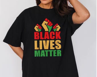 Comfort Colors® Black Lives Matter Shirt, BLM T-shirt, Human Rights Shirt, Black History T-shirt, Racial Equality Shirt, BLM Shirt