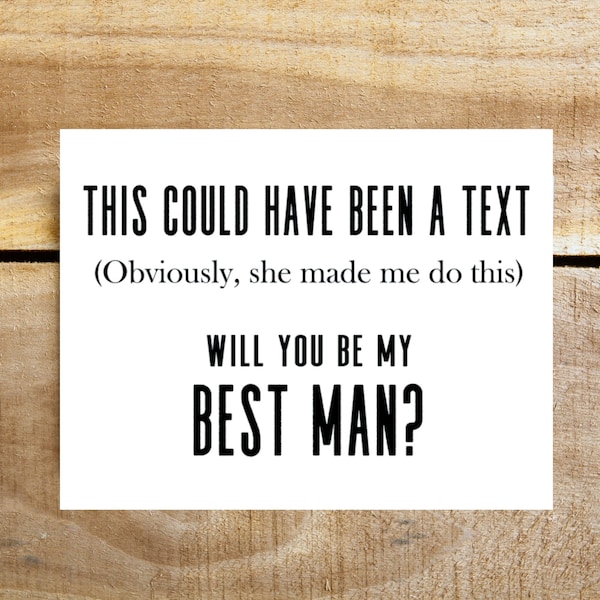 Funny groomsman best man proposal card; she made me do this; wedding party gift; humorous guy wedding party card for box proposal