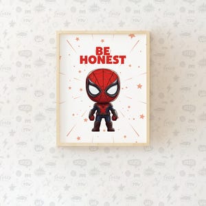 May include: A framed print with a red and blue cartoon superhero character with the text "BE HONEST" in red letters.