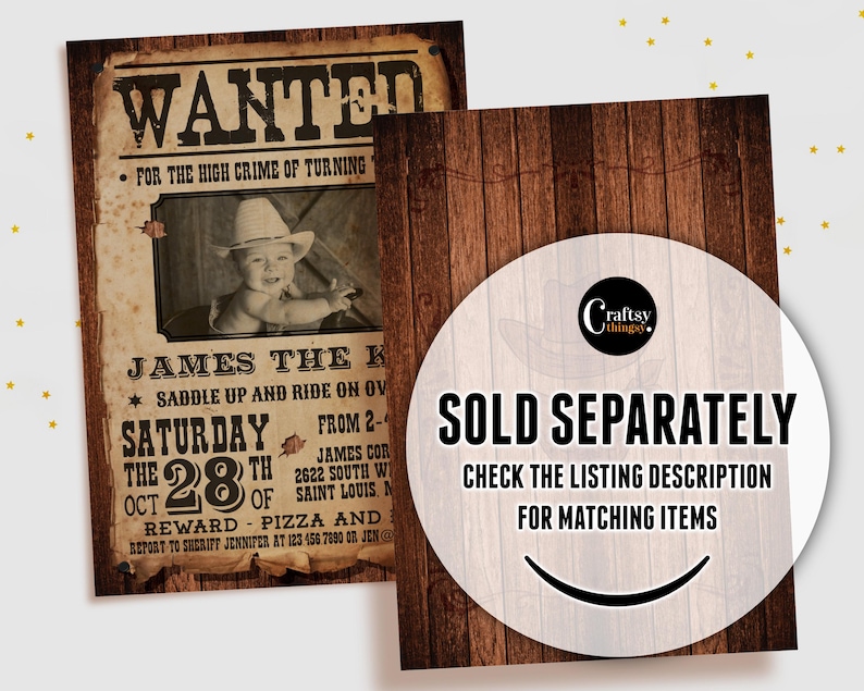 Wild west wanted poster birthday party invitation template featuring vintage cowboy design and customizable photo. Sold separately from matching items — check listing description for full set. Perfect for rustic western-themed celebrations.