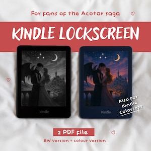 Könnte beinhalten: Zwei Kindle E-Reader mit romantischen Kunstwerken, eines in Schwarzweiß, das andere in Farbe. Der Text lautet "KINDLE LOCKSCREEN" und "For fans of the Acotar saga." Enthält eine 2 PDF-Datei mit SW- und Farbversionen.