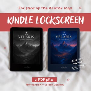 May include: Two Kindle e-readers displaying a "Velaris - City of Starlight" image, one in black and white, the other in color. Text reads "Kindle Lockscreen" and "2 PDF File BW version + colour version". The image is for fans of the Acotar saga.