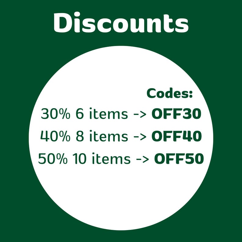 May include: A green background with the white text "Discounts" at the top. A white circle in the center lists discount codes: 30% off 6 items (OFF30), 40% off 8 items (OFF40), and 50% off 10 items (OFF50).
