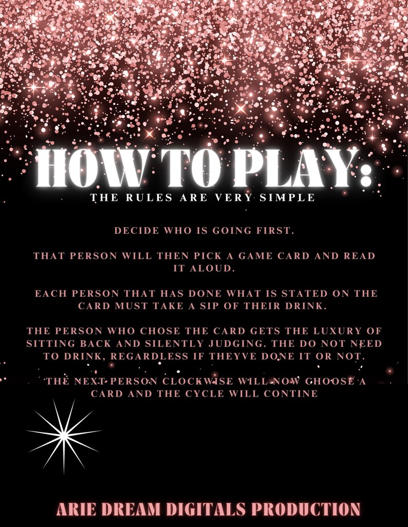 Puede incluir: Fondo negro con purpurina oro rosa y el texto "HOW TO PLAY: THE RULES ARE VERY SIMPLE." Las instrucciones para un juego se enumeran debajo del t&iacute;tulo. La parte inferior de la imagen dice "ARIE DREAM DIGITALS PRODUCTION."