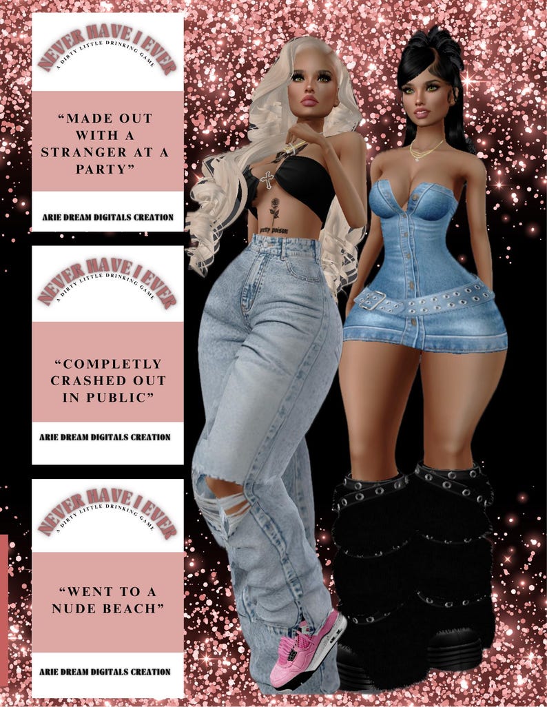 Puede incluir: Imagen digital de dos mujeres vestidas con atuendos de moda. Una lleva un top negro y jeans rotos, la otra un vestido de mezclilla. Los paneles de texto muestran "Never Have I Ever" y frases como "Made out with a stranger at a party."