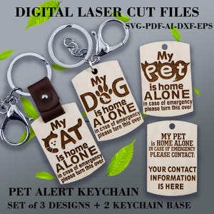 Llavero SVG con la frase "Mi mascota está sola en casa" - Juego de 3 diseños - Archivos cortados con láser - Etiqueta personalizada para perros, gatos y mascotas - Información de contacto de emergencia - Alerta de mascotas
