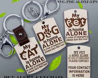 My Pet Is Home Alone Keychain SVG - Set of 3 Designs - Laser Cut Files - Custom Dog, Cat & Pet Tag - Emergency Contact Info - Pet alert