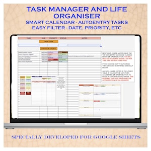 May include: A laptop screen showing a task manager and life organiser spreadsheet. The spreadsheet has columns for task, due date, priority, status, and notes. The top text reads "Task Manager and Life Organiser". The bottom text says "Specially Developed for Google Sheets".